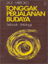 Tonggak Perjalanan Budaya: Sebuah Antologi