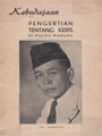 Image of Kebudayaan: Pengertian Tentang Keris Di Pulau Madura