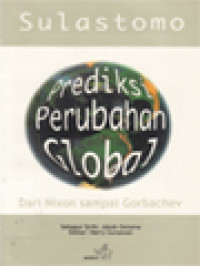 Image of Prediksi Perubahan Global: Dari Nixon Sampai Gorbachev