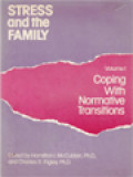 Stress And The Family, Volume I: Coping With Normative Transitions / Charles R. Figley, Hamilton I. McCubbin (Edited)