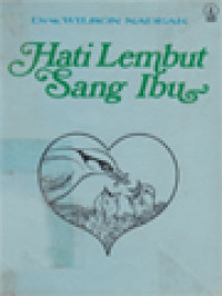 Hati Lembut Sang Ibu