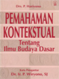 Image of Pemahaman Kontekstual Tentang Ilmu Budaya Dasar