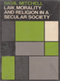 Law, Morality And Religion In A Secular Society