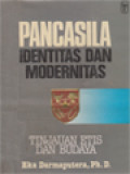 Pancasila: Identitas Dan Modernitas, Tinjauan Etis Dan Budaya