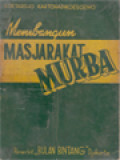 Membangun Masyarakat Murba