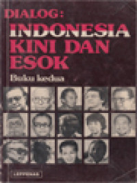 Image of Dialog: Indonesia Kini Dan Esok II