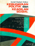 Kebudayaan Politik Dan Keadilan Sosial: Seminar Dan Diskusi Panel Himpunan Indonesia Untuk Pengembangan Ilmu-Ilmu Sosial Di Manado / Ismid Hadad (Editor)