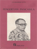 Pengertian Pancasila: Pidato Peringatan Lahirnya Pancasila Tanggal 1 Juni 1977 Di Gedung Kebangkitan Nasional