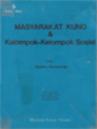 Image of Masyarakat Kuno Dan Kelompok-Kelompok Sosial / Sartono Kartodirdjo (Editor)