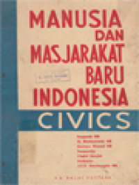 Manusia Dan Masjarakat Baru Indonesia (Civics)