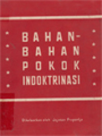 Bahan-Bahan Pokok Indoktrinasi