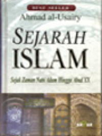 Image of Sejarah Islam: Sejak Jaman Nabi Adam Hingga Abad XX