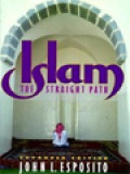 Islam: The Straight Path