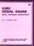 Ilmu Sosial Dasar: Buku Panduan Mahasiswa