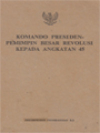 Image of Komando Presiden Pemimpin Besar Revolusi Kepada Angkatan 45