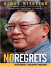 No Regrets: Reflection Of A Presidential Spokesman