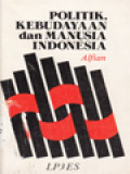 Politik, Kebudayaan Dan Manusia Indonesia