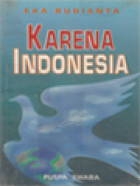 Karena Indonesia (Jurnal Penyair Jalanan)