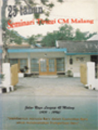 25 Tahun Seminari Tinggi CM Malang, Jalan Raya Langsep 45 Malang (1971-1996): Membentuk Manusia Baru Dalam Komunitas Baru Untuk Melaksanakan Evangelisasi Baru