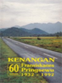 Kenangan 60 Tahun Fransiskanes Pringsewu 1932-1992