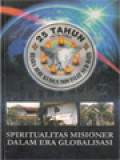 Buku Kenangan 25 Tahun 1979 - 2004 Biara Roh Kudus Novisiat SVD Batu (Spiritualitas Misioner Dalam Era Globalisasi)