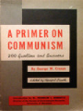 A Primer On Communism: 200 Questions And Answers