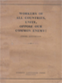 Image of Workers Of All Countries, Unite, Oppose Our Common Enemy!