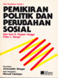 Pemikiran Politik Dan Perubahan Sosial: Dari Karl R. Popper Hingga Peter L. Berger / Aminuddin Siregar (Editor)