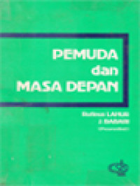 Image of Pemuda Dan Masa Depan / Rufinus Lahur, J. Babari (Editor)