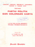 Undang-Undang Republik Indonesia Nomor 3 Tahun 1975 Tentang Partai Politik Dan Golongan Karya: Latar Belakang Beserta Proses Pembentukannya