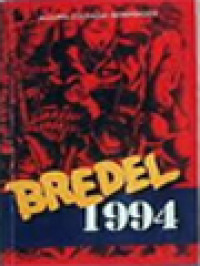 Bredel 1994: Kumpulan Tulisan Tentang Pembredelan Tempo, Detik, Editor