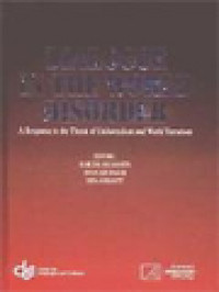 Dialogue In The World Disorder: A Response To The Threat Of Unilateralism And World Terrorism / Karlina Helmanita, Irfan Abubakar, Dina Afrianty (Editor)