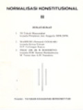 Normalisasi Konstitusional II: Surat-Surat [58 Tokoh Masyarakat Kepada Pimpinan Dan Anggota MPR/DPR; MASHURI (Sesepuh GOLKAR) Kepada Ketua Umum D.P. Golongan Karya; Prof. DR. Ir.R. Roosseno Kepada H.M. Sanusi Hardjadinata, M. Natsi Dan A.H. Nasution]