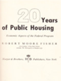 20 Years Of Public Housing: Economic Aspects Of The Federal Program