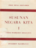 Susunan Negara Kita I: Sedjak Penyerahan Kedaulatan