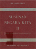 Susunan Negara Kita II: Sedjak Proklamasi Negara Kesatuan