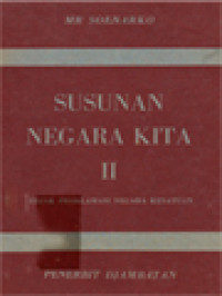 Susunan Negara Kita II: Sedjak Proklamasi Negara Kesatuan