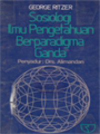 Image of Sosiologi Ilmu Pengetahuan Berparadigma Ganda