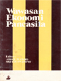 Wawasan Ekonomi Pancasila / Abdul Madjid, Sri-Edi Swasono (Editor)