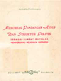 Merombak Pandangan Hidup Dan Struktur Politik: Sebagai Syarat Mutlak Memperbaiki Keadaan Ekonomi