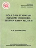 Pola Dan Struktur Industri Indonesia Sekitar Akhir Pelita II