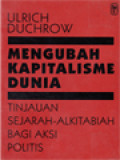 Mengubah Kapitalisme Dunia: Tinjauan Sejarah Alkitabiah Bagi Aksi Politis