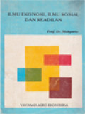 Ilmu Ekonomi, Ilmu Sosial Dan Keadilan: Analisa Trans-Disiplin Dalam Rangka Mendalami Sistem Ekonomi Pancasila
