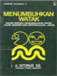 Image of Menumbuhkan Watak: Dalam Rangka Menumbuhkan Watak Jujur, Mandiri Dan Bertanggung Jawab
