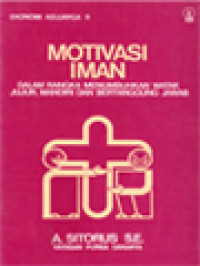 Image of Motivasi Iman: Dalam Rangka Menumbuhkan Watak Jujur, Mandiri Dan Bertanggung Jawab