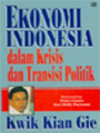 Ekonomi Indonesia Dalam Krisis Dan Transisi Politik