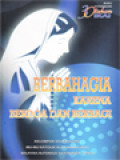 Buku Kenangan 30 Tahun IKAI: Berbahagia Karena Berdoa Dan Berbagi, Kelompok Doa Rosario Ibu-Ibu Katolik Alfa Indah (IKAI) Wilayah Alfonsus Dan Bunda Teresa