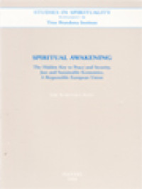 Image of Spiritual Awakening: The Hidden Key To Peace And Security, Just And Sustainable Economics, A Responsible European Union