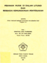 Peranan Musik Di Dalam Liturgi Dan Berbagai Kemungkinan Penyesuaian