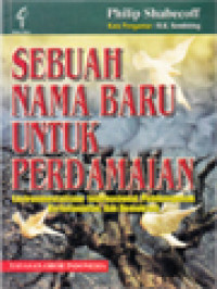 Image of Sebuah Nama Baru Untuk Perdamaian: Environmentalisme Internasional, Pembangunan Berkelanjutan, Dan Demokrasi